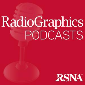 Luister naar RadioGraphics Podcasts | RSNA in de app