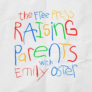 Luister naar Raising Parents with Emily Oster in de app