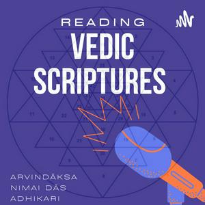 Luister naar Reading of Vedic Scriptures With Arvindāksa Nimai Dās Adhikari in de app