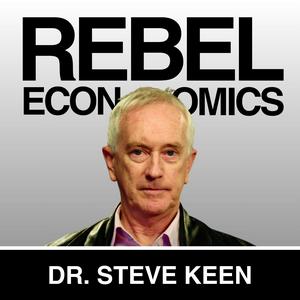 Luister naar Rebel Economics with Dr. Steve Keen in de app