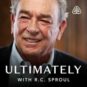 Luister naar Ultimately with R.C. Sproul in de app