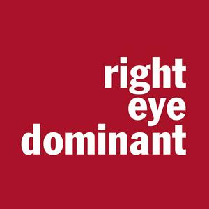 Luister naar Right Eye Dominant in de app