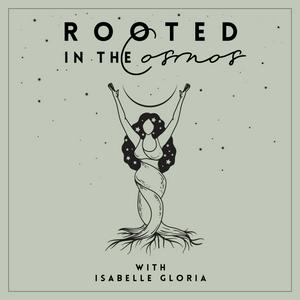 Rooted in the Cosmos