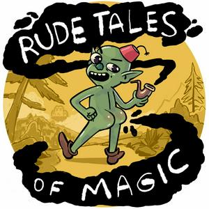 Luister naar Rude Tales of Magic in de app