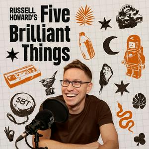 Luister naar Russell Howard’s Five Brilliant Things in de app