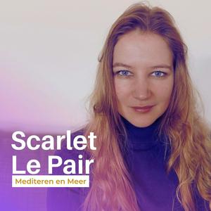 Luister naar Scarlet Le Pair (meditaties en meer) in de app