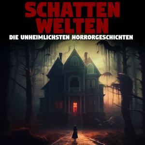 Luister naar Schattenwelten - Unheimliche Horrorgeschichten und Creepypastas von Kati Winter in de app