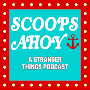 Luister naar Scoops Ahoy: A Stranger Things Podcast in de app