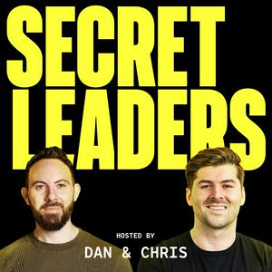 Luister naar Secret Leaders with Dan Murray-Serter & Chris Donnelly in de app