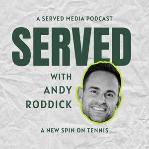 Luister naar Served with Andy Roddick in de app