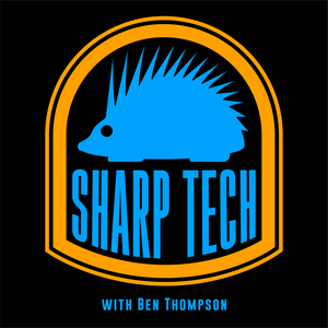 Luister naar Sharp Tech with Ben Thompson in de app