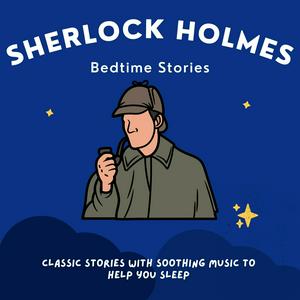 Luister naar Sherlock Holmes Bedtime Stories in de app