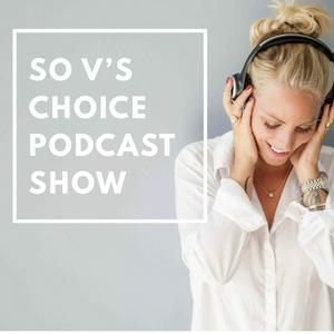 So V's Choice Podcast Show