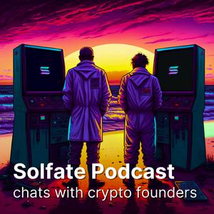 Luister naar Solfate Podcast - Interviews with blockchain founders/builders on Solana in de app