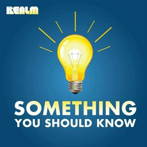 Luister naar Something You Should Know in de app