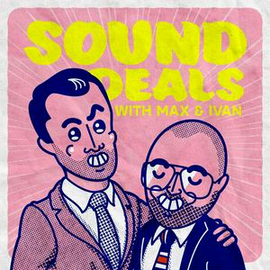 Luister naar Sound Deals with Max & Ivan in de app