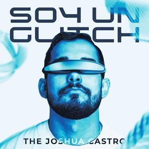 Luister naar Soy Un Glitch Podcast in de app
