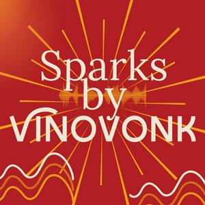 🎙️ Sparks by VinoVonk - Wijnverhalen die inspireren.