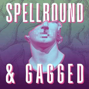 Luister naar Spellbound and Gagged in de app