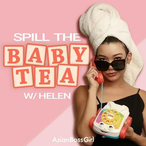 Luister naar Spill the Baby Tea with Helen in de app