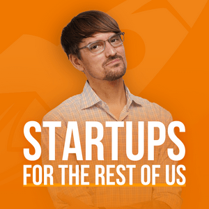 Luister naar Startups For the Rest of Us in de app