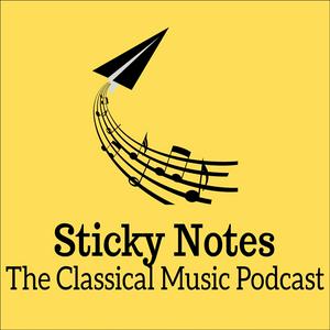 Luister naar Sticky Notes: The Classical Music Podcast in de app