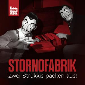 Stornofabrik - Zwei Strukkis packen aus!