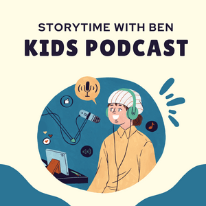 Luister naar Storytime with Ben - Kids Podcast in de app