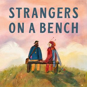 Luister naar Strangers on a Bench in de app