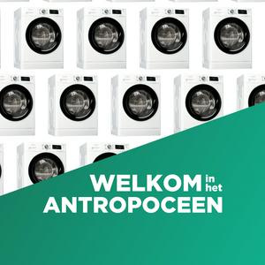 Luister naar Welkom in het Antropoceen in de app