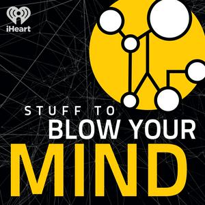 Luister naar Stuff To Blow Your Mind in de app