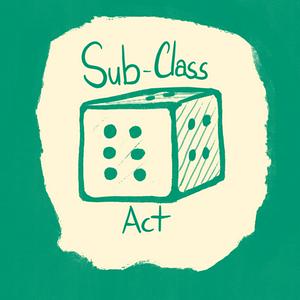 Luister naar Sub-Class Act in de app