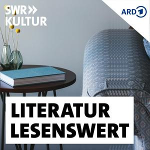 Luister naar SWR Kultur lesenswert - Literatur in de app