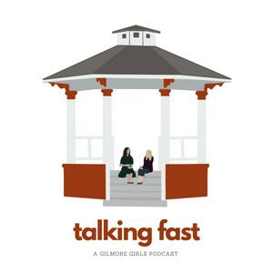 Luister naar Talking Fast: A Gilmore Girls Podcast in de app