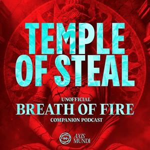 Luister naar Temple of Steal: The Unofficial Breath of Fire Companion Podcast in de app