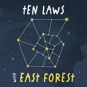 Luister naar Ten Laws with East Forest in de app