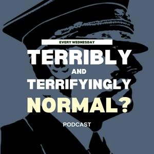 Luister naar Terribly and Terrifyingly Normal? in de app