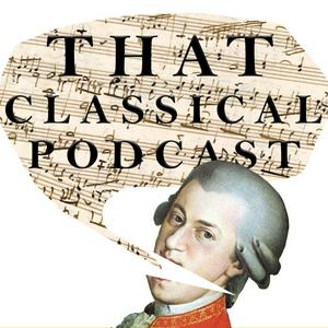 Luister naar That Classical Podcast in de app