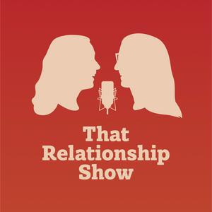 That Relationship Show