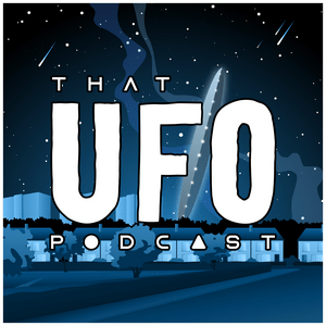 Luister naar That UFO Podcast in de app