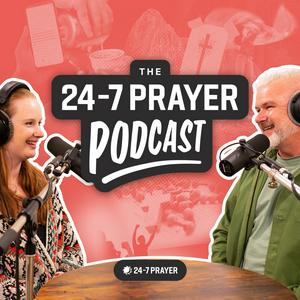 Luister naar The 24-7 Prayer Podcast in de app