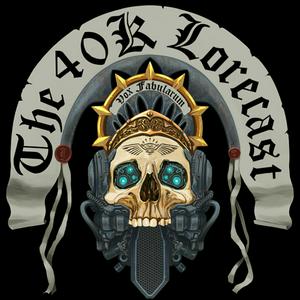 Luister naar The 40k Lorecast in de app