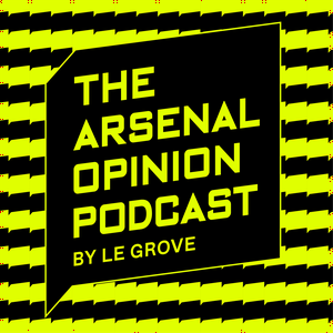 Luister naar THE ARSENAL OPINION - BY LE GROVE in de app