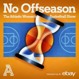 No Offseason: The Athletic Women's Basketball Show
