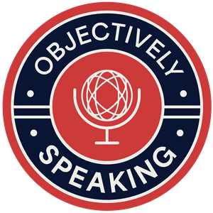 The Atlas Society Presents - Objectively Speaking