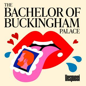 Luister naar The Bachelor Of Buckingham Palace in de app