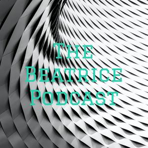 The Beatrice Podcast
