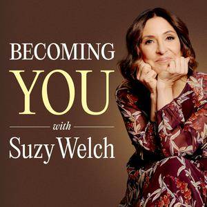 Luister naar Becoming You with Suzy Welch in de app