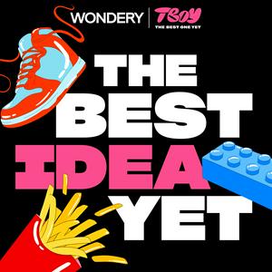 Luister naar The Best Idea Yet in de app