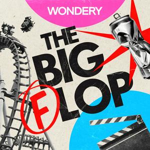 Luister naar The Big Flop in de app